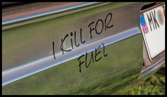 I-kill-for-fuel